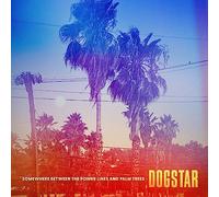 Dogstar – Somewhere Between the Power Lines and Palm Trees – Vinilo 12" (2023)