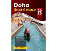 DOHA Guida di viaggio 2026: Attrazioni, musei, mercati, avventure nel deserto, scena gastronomica, gioielli nascosti e percorso panoramico