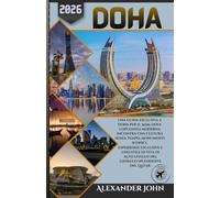 Doha Guida di viaggio 2026: Una guida esclusiva a Doha per il 2026: dove l'opulenza moderna incontra una cultura senza tempo, monumenti iconici, ... livello nel gioiello splendente del Qatar.