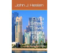 Doha Smart Travel Safety Guide: How to Travel Safely, and Avoid Scams, Theft, and High-Risk Areas (AllSourceTravel.com - Smart Travel Safety Guides)