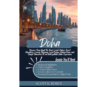 DOHA TRAVEL GUIDE 2026: DISCOVER SOUQ WAQIF, THE PEARL, LUSAIL, KATARA, DESERT ADVENTURES, LUXURY SHOPPING, LOCAL CUISINE, HIDDEN GEMS, AND SAMPLE ITINERARIES FOR AN UNFORGETTABLE QATAR EXPERIENCE