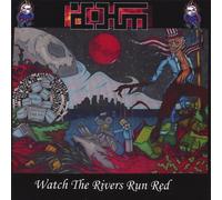 Dohm - Watch the Rivers Run Red