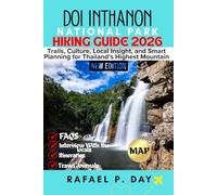 DOI INTHANON NATIONAL PARK HIKING GUIDE 2026: Trails, Culture, Local Insight and Smart Planning for Thailand's Highest Mountain
