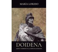 Doidena: Amor y muerte en la Hispania romana