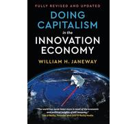 Capitalismo en la economía de la innovación – El juego entre mercados, especuladores y Estado