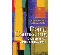 Doing Counseling: Developing your Clinical Skills and Style