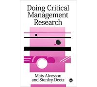 Doing Critical Management Research (SAGE series in Management Research) by Mats Alvesson (24-Feb-2000) Paperback