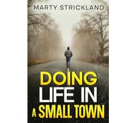 Doing Life In A Small Town