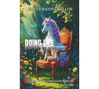 DOING LIFE: When We Choose to Live