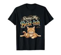 Doing My Best Ish Relatable Cozy Sarcastic Daily Life Cita Camiseta