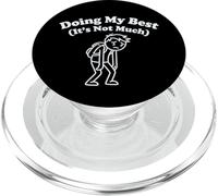 Doing My Best It's Not Much Funny Cansado Gráfico Relatable PopSockets PopGrip para MagSafe
