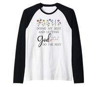 Doing My Best & Letting God Do The Rest Quote God Has a Plan Camiseta Manga Raglan