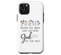 Doing My Best & Letting God Do The Rest Quote God Has a Plan Carcasa para iPhone 11 Pro