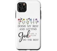 Doing My Best & Letting God Do The Rest Quote God Has a Plan Carcasa para iPhone 11 Pro MAX