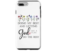 Doing My Best & Letting God Do The Rest Quote God Has a Plan Carcasa para iPhone 7 Plus/8 Plus
