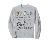 Doing My Best & Letting God Do The Rest Quote God Has a Plan Sudadera