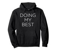 Doing My Best - Persona Trabajadora Divertida Sudadera con Capucha