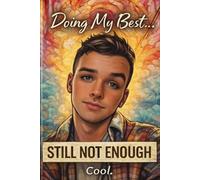 Doing My Best… Still Not Enough: Funny Notebook for Students and Burnout Days: A Minimalist Journal for School, College, and Everyday Burnout Moments