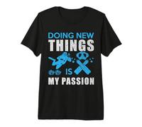 Doing New Things Is My Passion Dive Funny Scuba Diving Diver Camiseta Premium