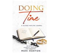 Doing Time: A Guided Healing Journal