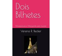 Dois Bilhetes: Mozapanuza e Margarida pelo mundo