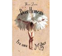 Dois Homens Pra Uma Mulher (ebook)