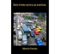 Dois Irmão Contra As Aranhas (ebook)