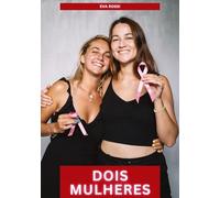 Dois Mulheres: Contos de Sexo Explícito para Adultos: 363