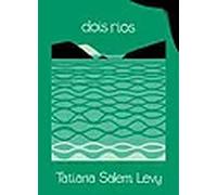 Dois rios | Tatiana Salem Levy
