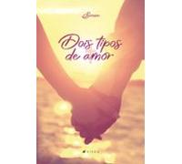 Dois Tipos De Amor (ebook)