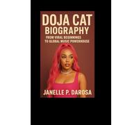 DOJA CAT BIOGRAPHY: From Viral Beginnings To Global Music Powerhouse