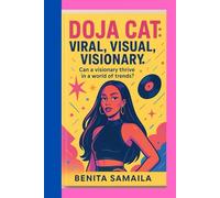 Doja Cat: viral, visual, visionary.