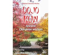Dojo Kun: Ancient Okinawan wisdom