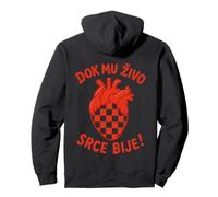 Dok mu živo srce bije! - Hrvatska/Croacia Sudadera con Capucha