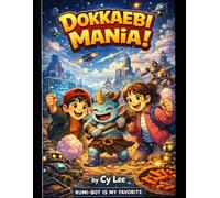 "Dokkaebi Mania: An Invitation to the Mysterious World of Korean Spirits": A Fun and Educational Guide to Traditional Korean Goblins for Kids (The Mania Adventure Series)