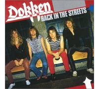 Dokken - Back in the Streets