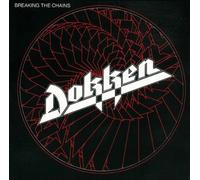 Dokken - Breaking the Chains
