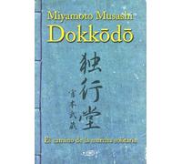 Dokkodo - El Camino De La Marcha Solitaria