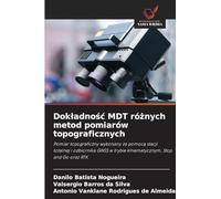 Dokladnośc MDT różnych metod pomiarów topograficznych: Pomiar topograficzny wykonany za pomoc¿ stacji totalnej i odbiornika GNSS w trybie kinematycznym, Stop and Go oraz RTK