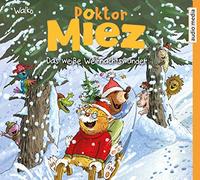 Doktor Miez - Das weiße Weihnachtswunder