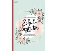 Dokumentationsheft für Schulbegleiter: Ein Praxis-Tagebuch für Reflexion und Entwicklung