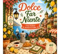 dolce far niente: Cozy italian scenes to color