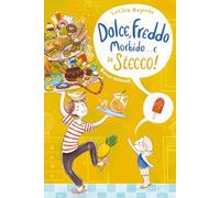 Dolce, Freddo, Morbido e su Stecco: Un libro illustrato divertente e pieno di affetto su amore e legami familiari