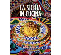 Dolce & Gabbana La Sicilia in Cucina: (Bilingual edition)