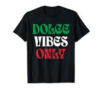 Dolce Vibes Only - Bandera italiana de Italia Camiseta