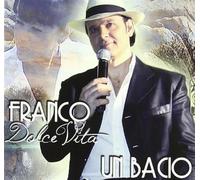 Dolce Vita Franco – Un Bacio – CD
