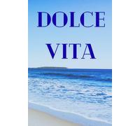 Dolce Vita: Notebook with Italian soul