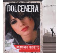 Dolcenera - Un Mondo Perfetto