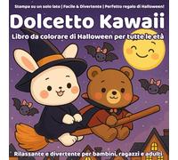 Dolcetto Kawaii - Libro da colorare di Halloween per tutte le età: 50 pagine dolcissime da colorare con fantasmini, zucche, gatti neri e pipistrelli - ... divertirsi e vivere Halloween con creatività