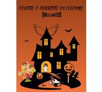 DOLCETTO O SCHERZETTO DA COLORARE: HALLOWEEN